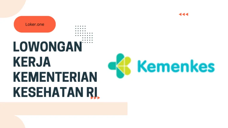 Lowongan Kerja Kementerian Kesehatan RI Mei 2025