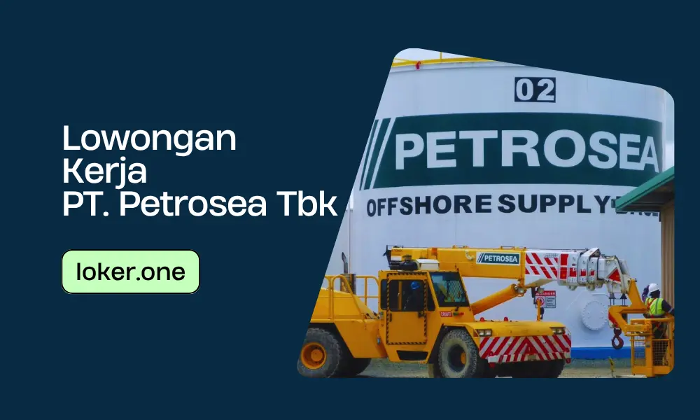 Lowongan Kerja PT. Petrosea Tbk Mei 2025