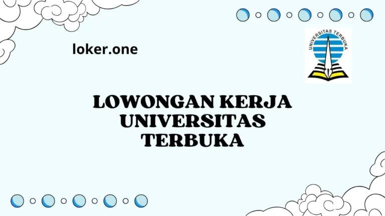 Lowongan Kerja Universitas Terbuka Mei 2025
